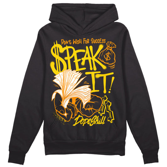 Yellow Ochre 6s DopeSkill Hoodie Sweatshirt Speak It Graphic