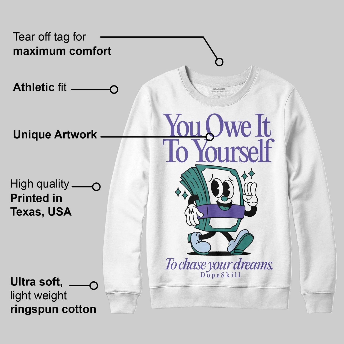 Grape 5s DopeSkill Sweatshirt Owe It To Yourself Graphic