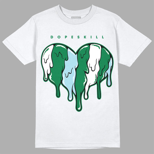 Lucky Green 5s DopeSkill T-Shirt Slime Drip Heart Graphic