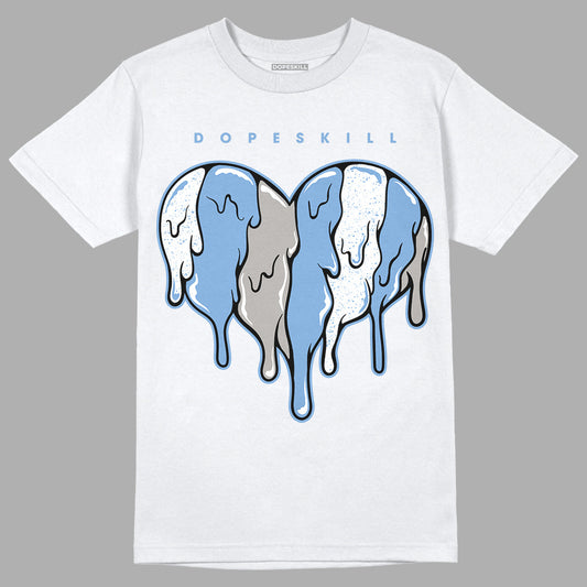 University Blue 5s DopeSkill T-Shirt Slime Drip Heart Graphic