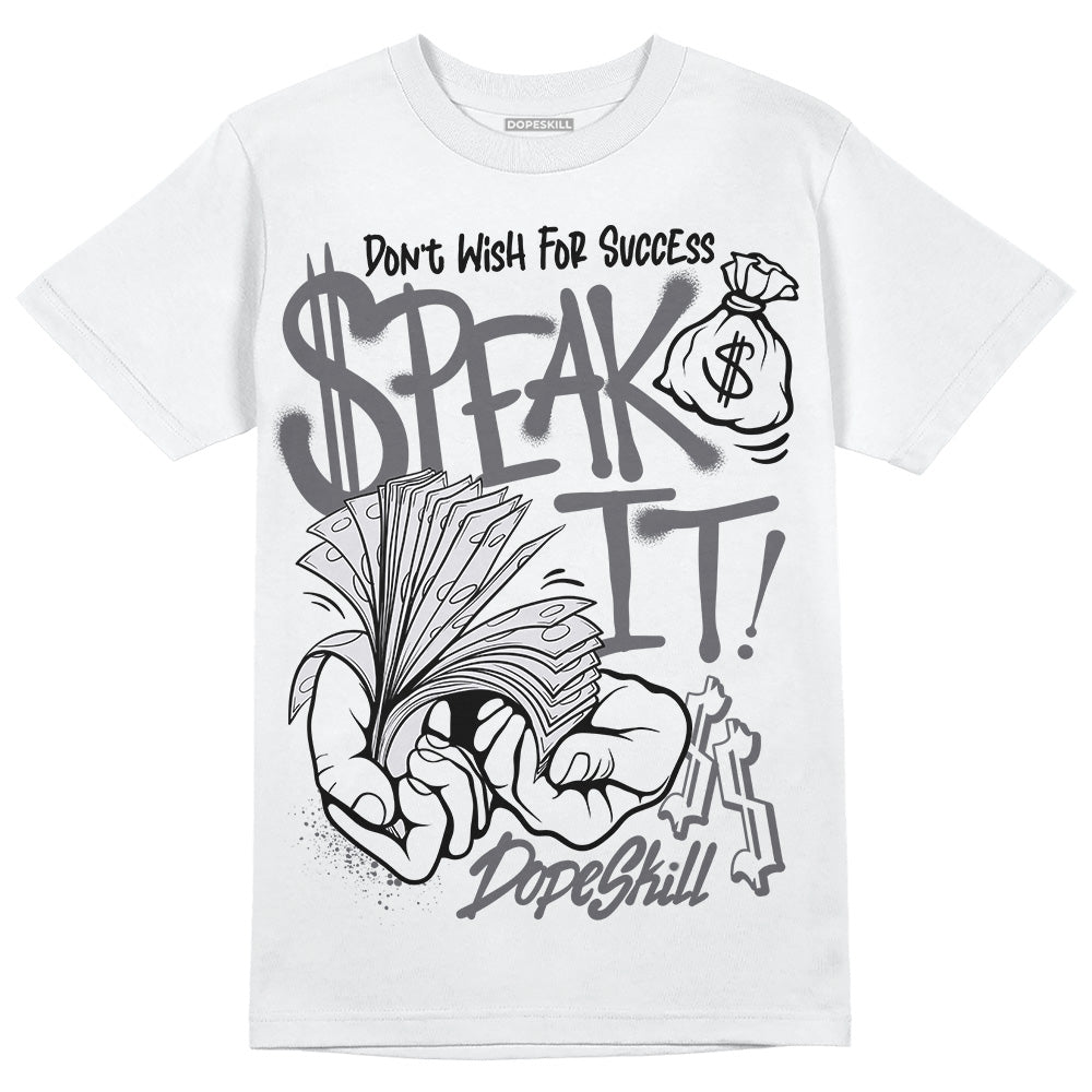 Wet Cement 4s DopeSkill T-Shirt Speak It Graphic