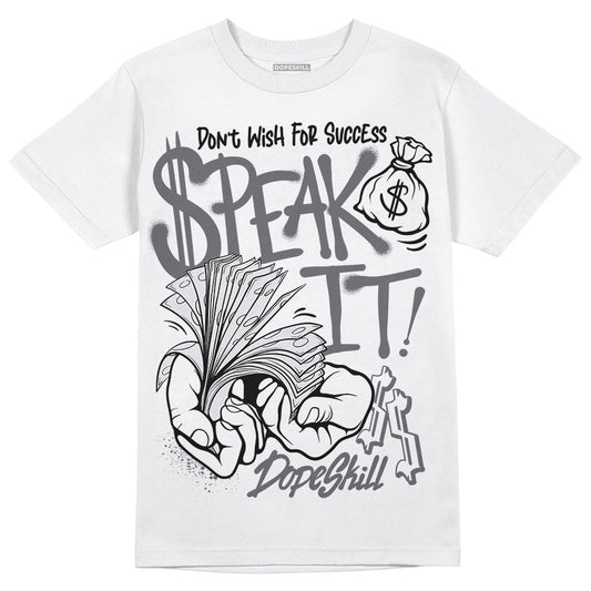 Wet Cement 4s DopeSkill T-Shirt Speak It Graphic