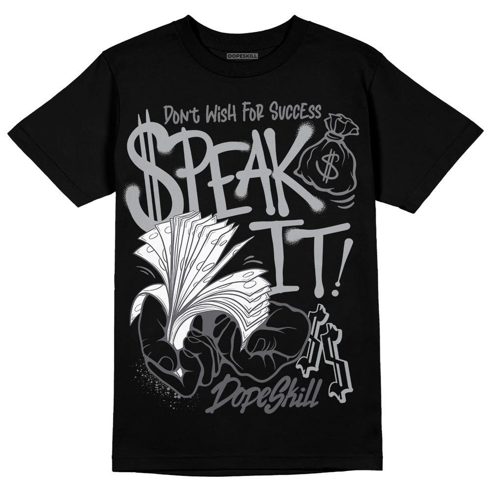 Wet Cement 4s DopeSkill T-Shirt Speak It Graphic