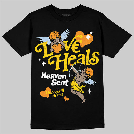 Yellow Ochre 6s DopeSkill T-Shirt New Love Heals Graphic
