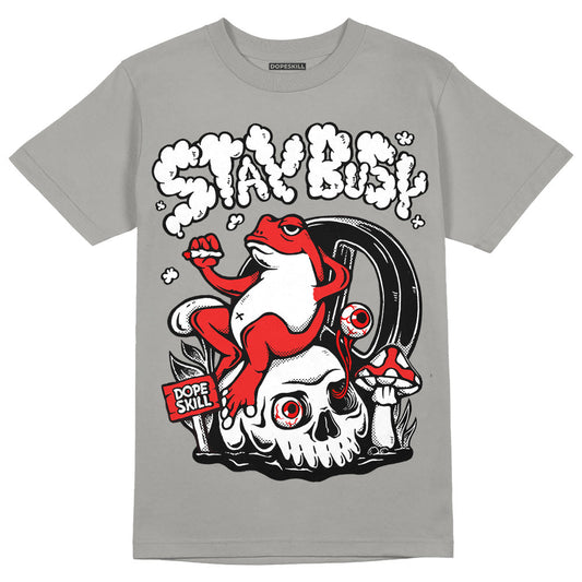 Wet Cement 4s DopeSkill Grey T-shirt Stay Busy Graphic