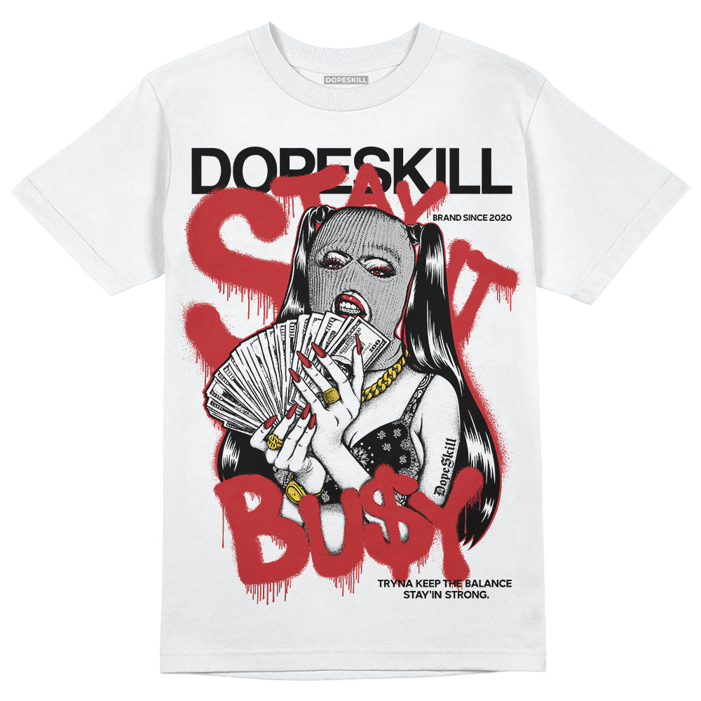 Red Taxi 12s DopeSkill T-Shirt Stay It Busy Graphic