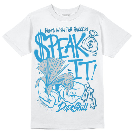 Military Blue 4s DopeSkill T-Shirt Speak It Graphic
