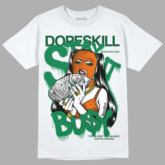 Green Collection DopeSkill T-Shirt Stay It Busy Graphic