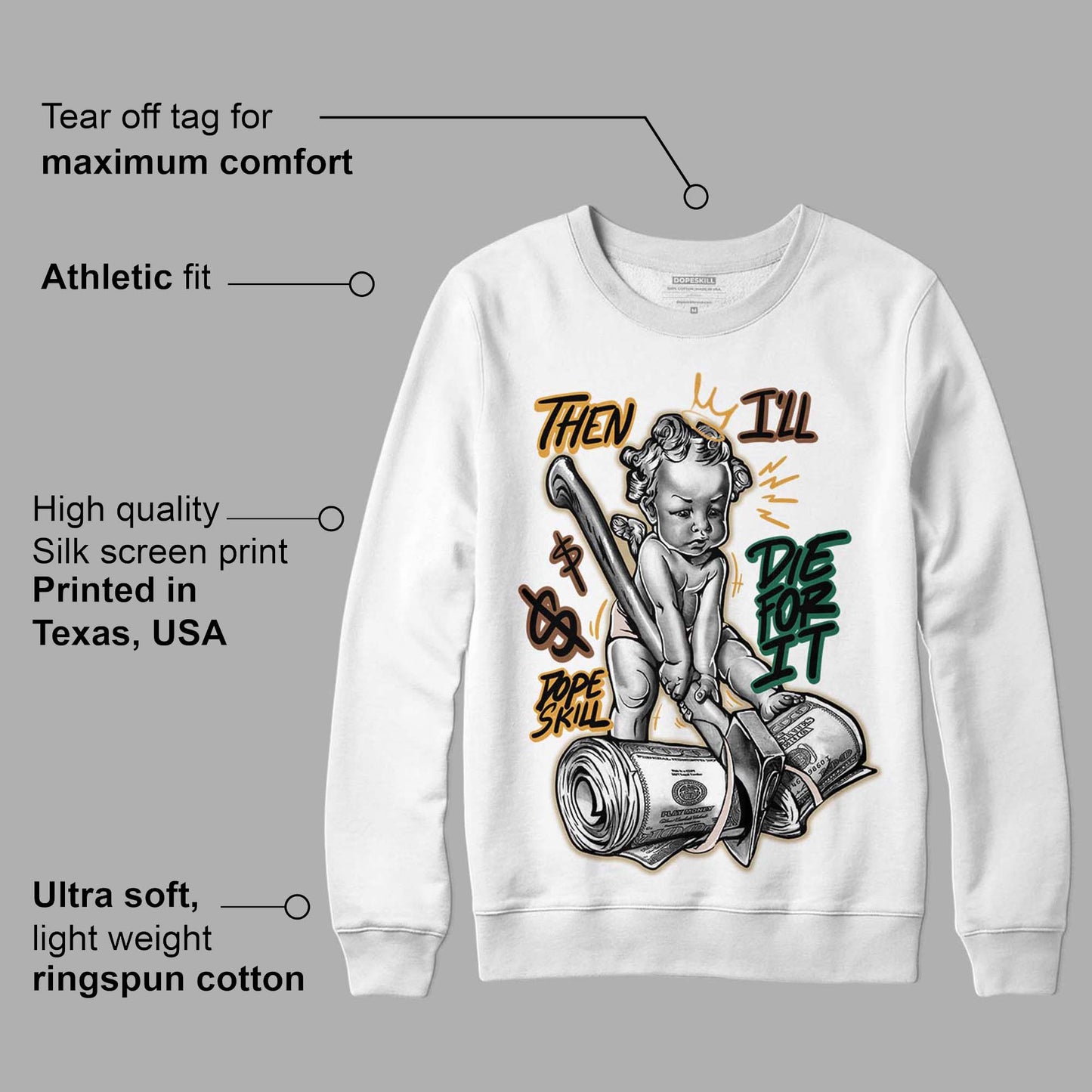 Safari Dunk Low DopeSkill Sweatshirt Then I'll Die For It Graphic