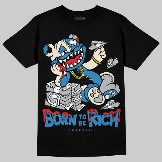 Rare Air 3s DopeSkill T-Shirt Born To Be Rich Graphic