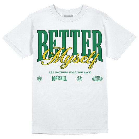 Green Collection DopeSkill T-Shirt Better Myself Graphic