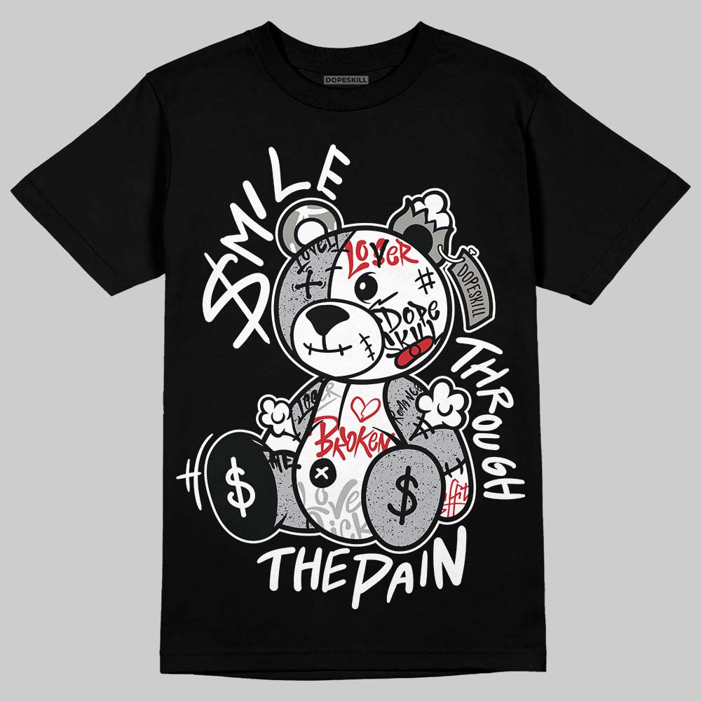 White Cement 4s DopeSkill T-Shirt Smile Through The Pain Graphic