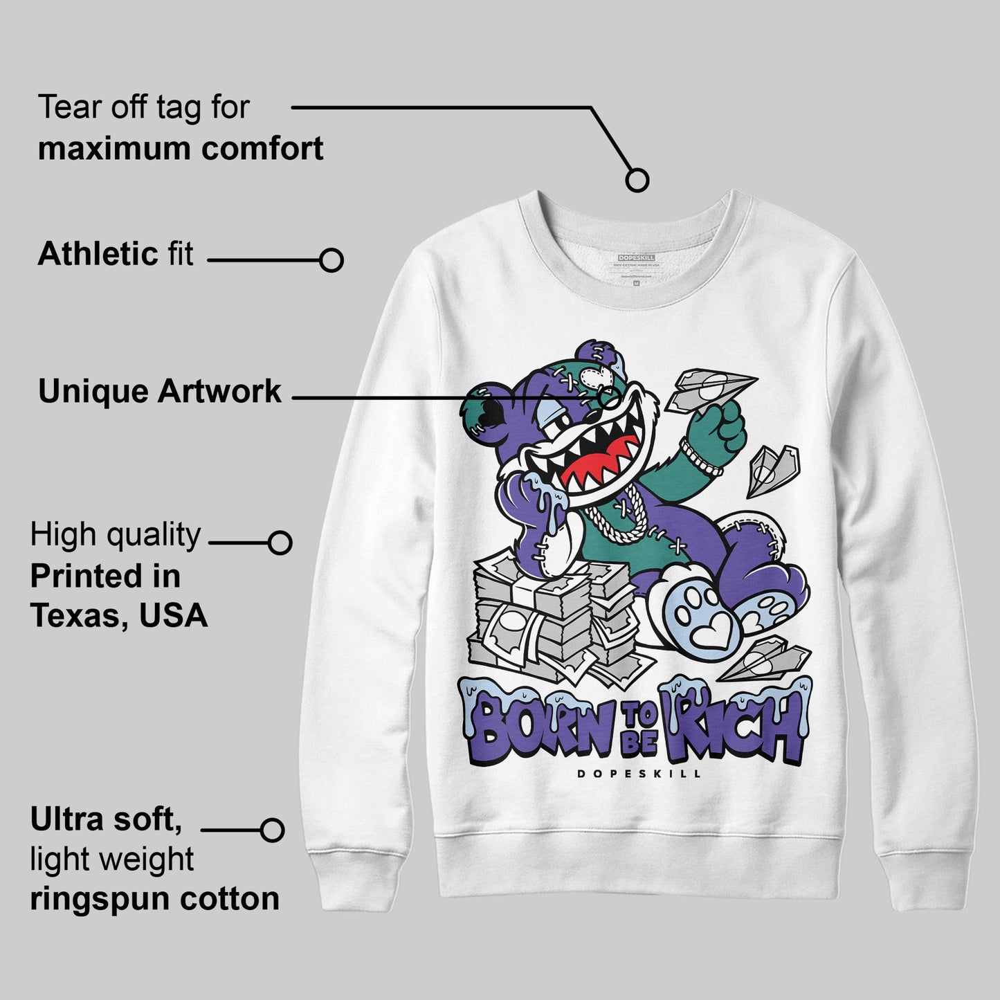 Grape 5s DopeSkill Sweatshirt Born To Be Rich Graphic