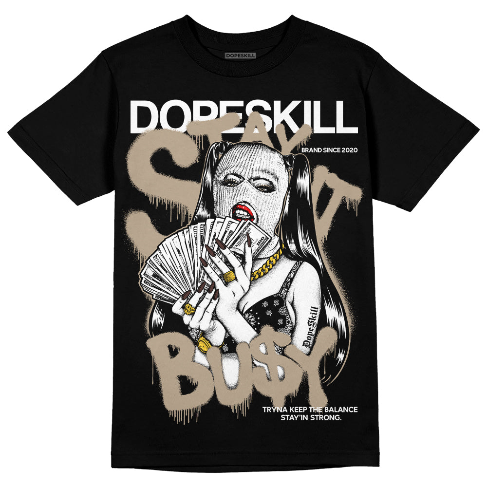 Latte 1s DopeSkill T-Shirt Stay It Busy Graphic