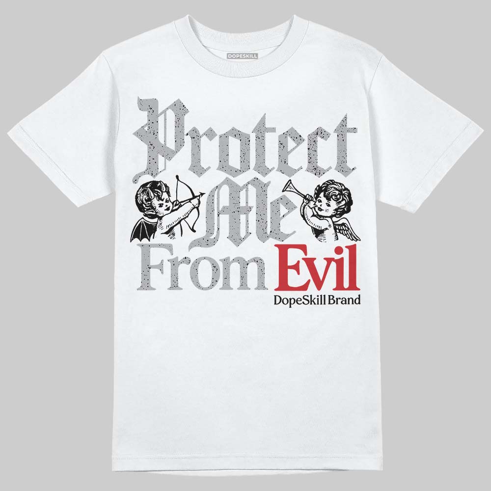 White Cement 4s DopeSkill T-Shirt Protect Me From Evil Graphic