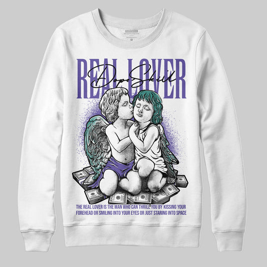 Grape 5s DopeSkill Sweatshirt Real Lover Graphic