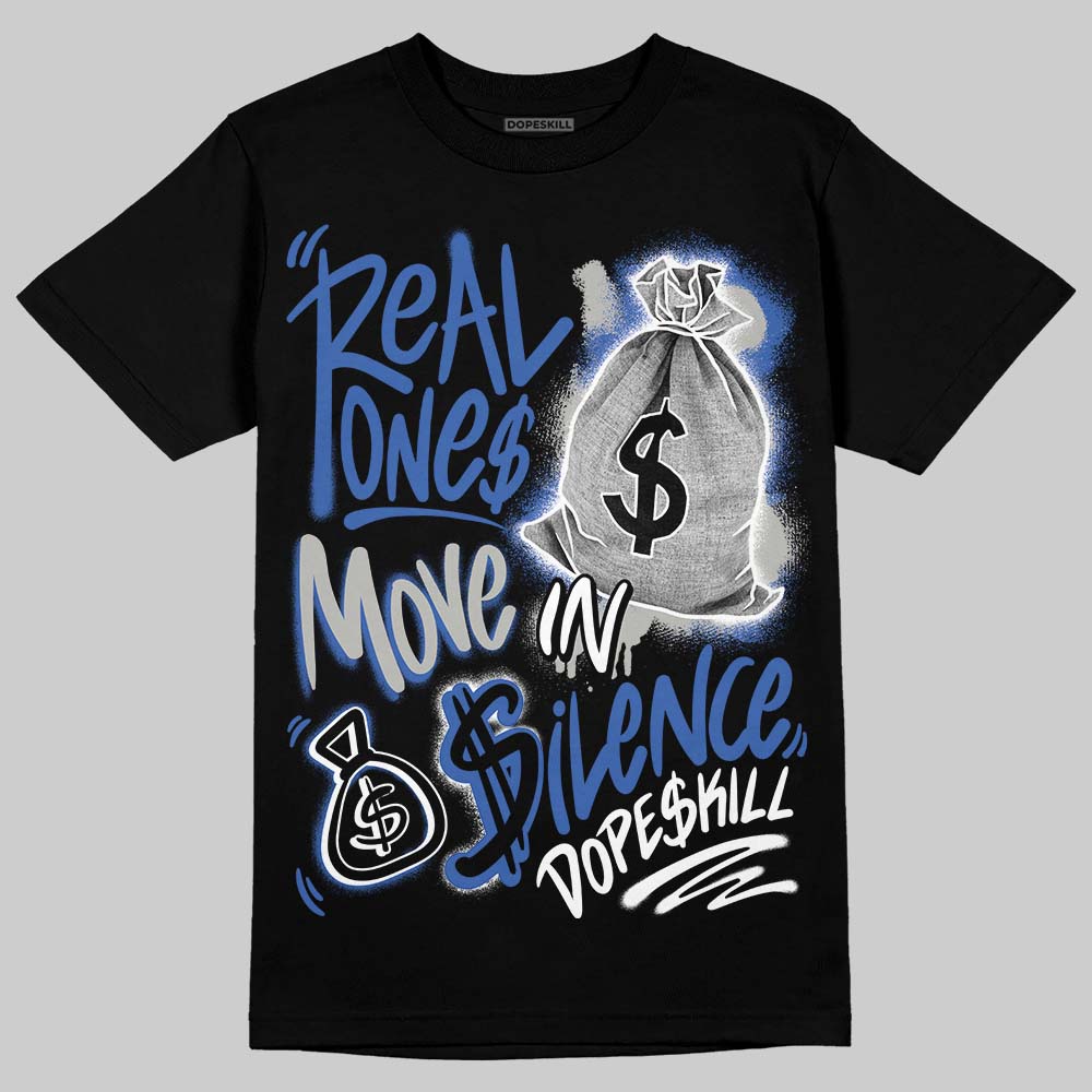 Lucky Shorts 3s DopeSkill T-Shirt Real Ones Move In Silence Graphic