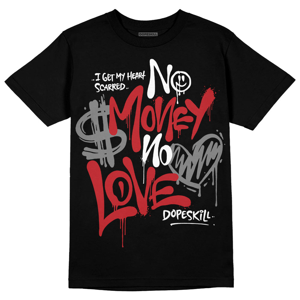 Red Taxi 12s DopeSkill T-Shirt No Money No Love Typo Graphic