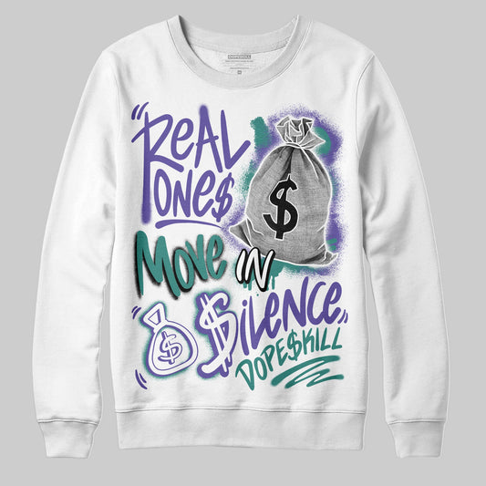 Grape 5s DopeSkill Sweatshirt Real Ones Move In Silence Graphic