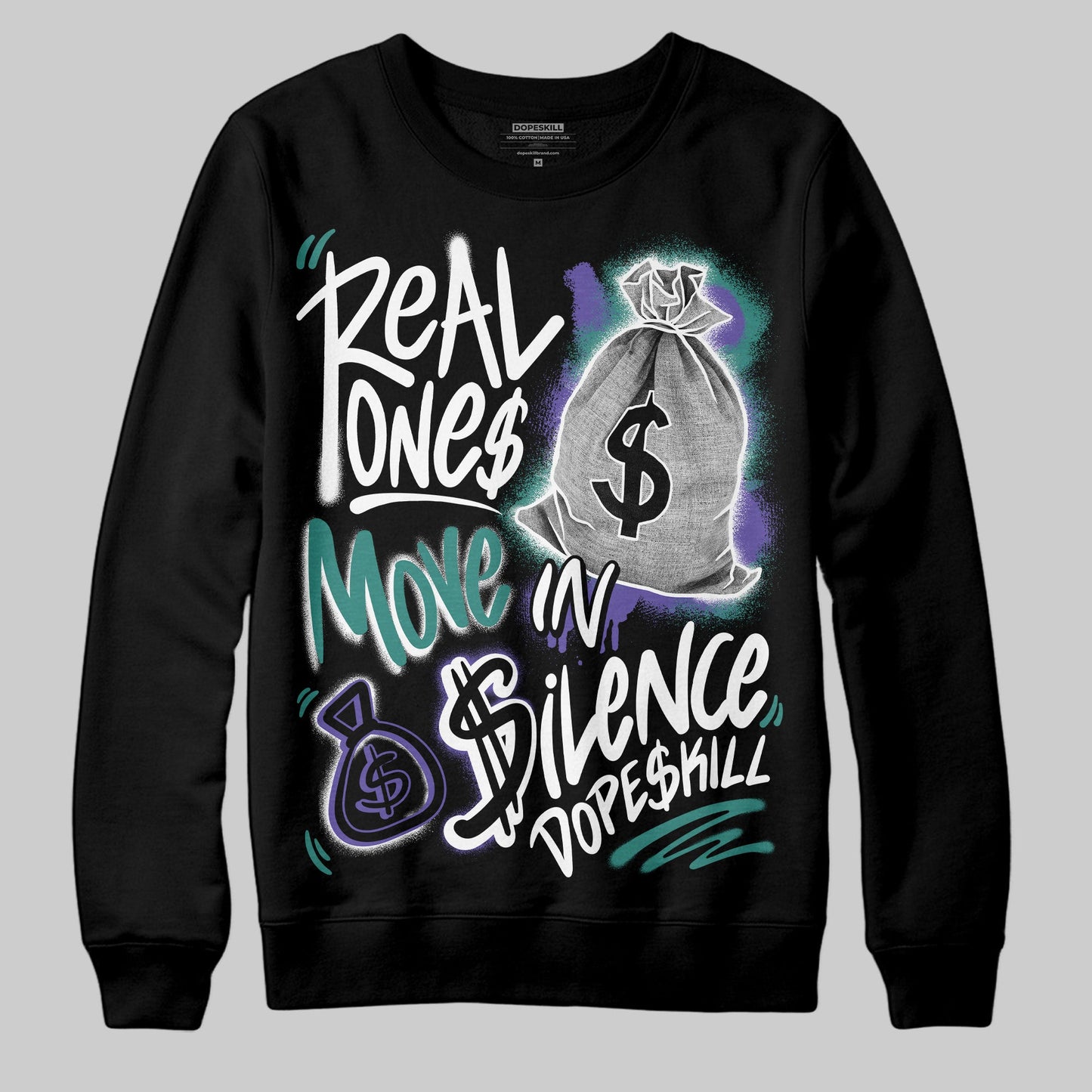 Grape 5s DopeSkill Sweatshirt Real Ones Move In Silence Graphic