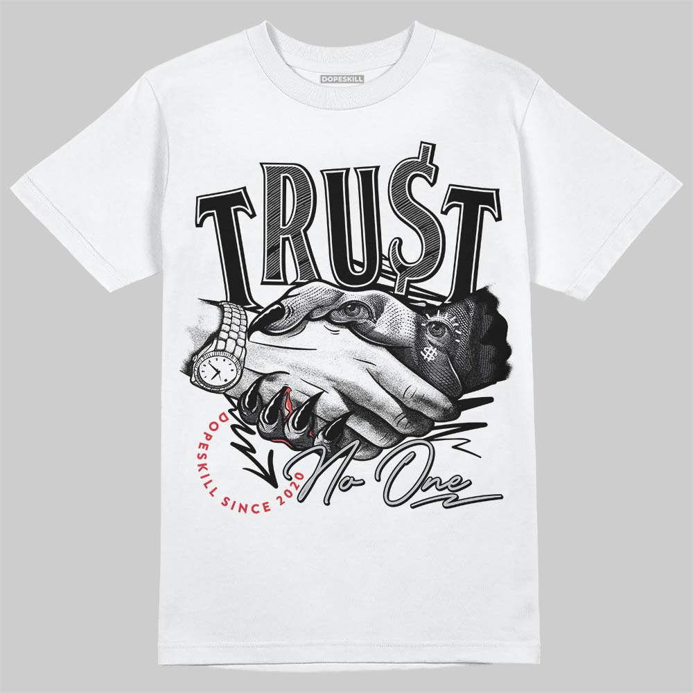 Wolf Grey 12s DopeSkill T-Shirt Trust No One Graphic