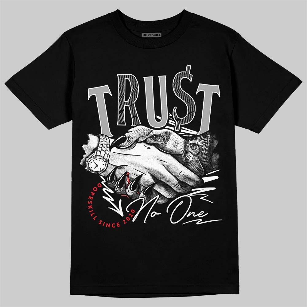 White Thunder 4s DopeSkill T-Shirt Trust No One Graphic