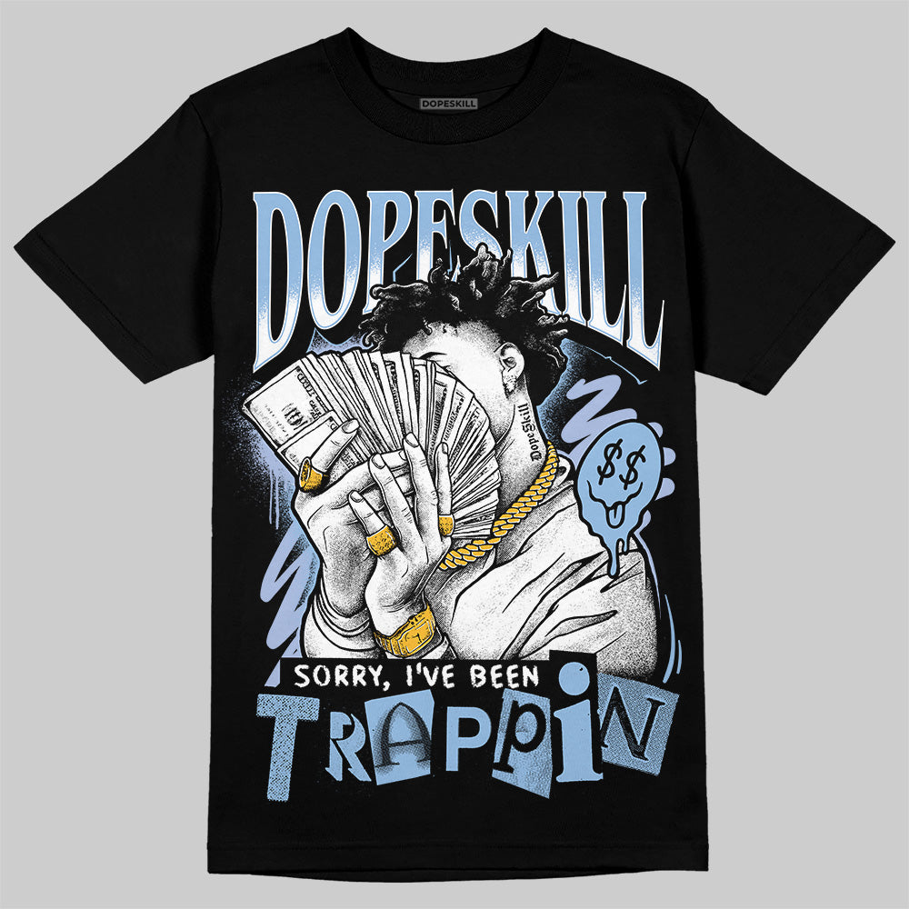 Women's Runner Sneaker Light Blue DopeSkill T-Shirt Sorry I've Been Trappin Graphic