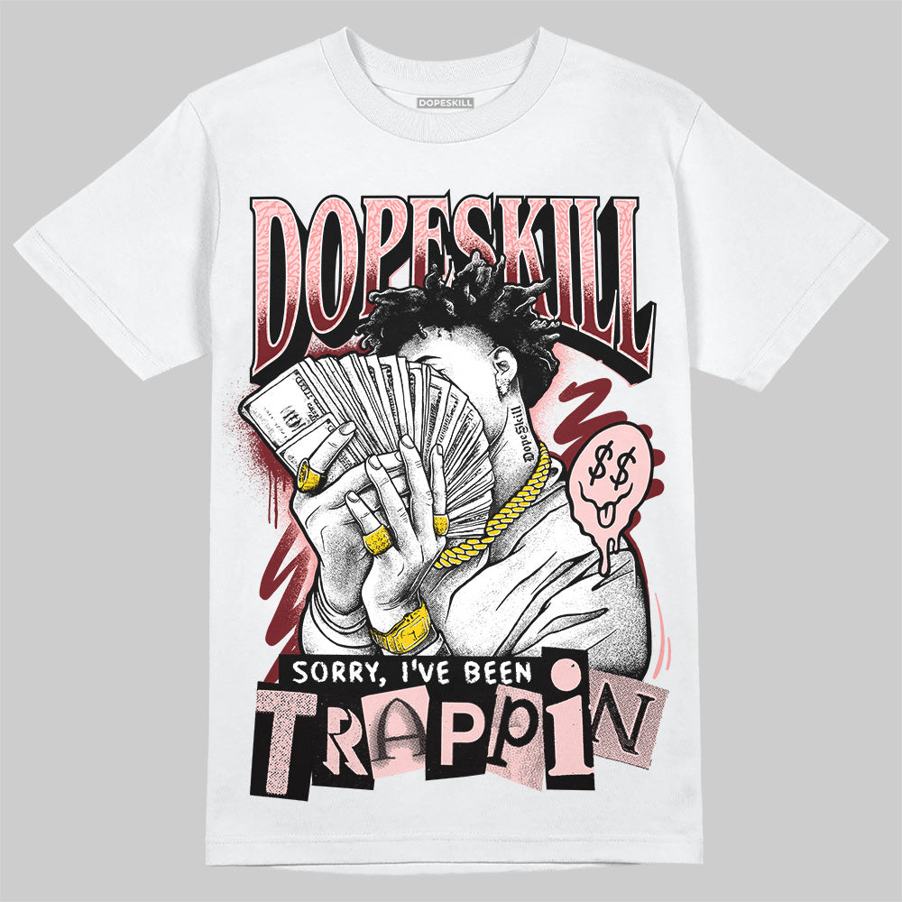 VALENTINE'S Day 3s DopeSkill T-Shirt Sorry I've Been Trappin Graphic