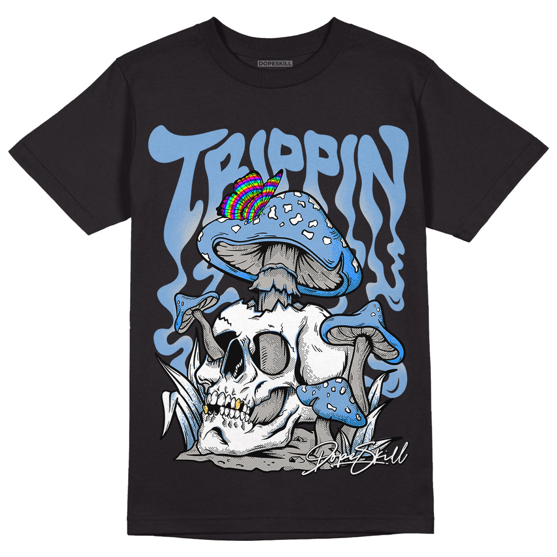 University Blue 5s DopeSkill T-Shirt Trippin Graphic