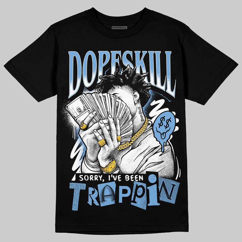 Melo 12s DopeSkill T-Shirt Sorry I've Been Trappin Graphic