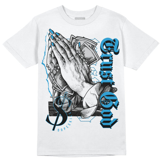 Military Blue 4s DopeSkill T-Shirt Trust God Graphic