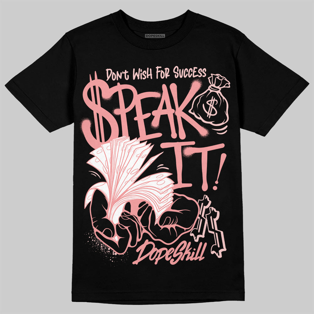 VALENTINE'S Day 3s DopeSkill T-Shirt Speak It Graphic