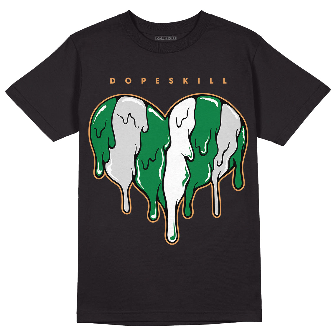 Pine Green 4s DopeSkill T-Shirt Slime Drip Heart Graphic