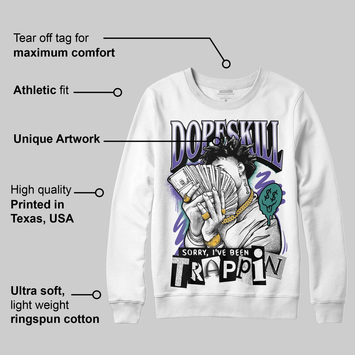 Grape 5s DopeSkill Sweatshirt Sorry I've Been Trappin Graphic
