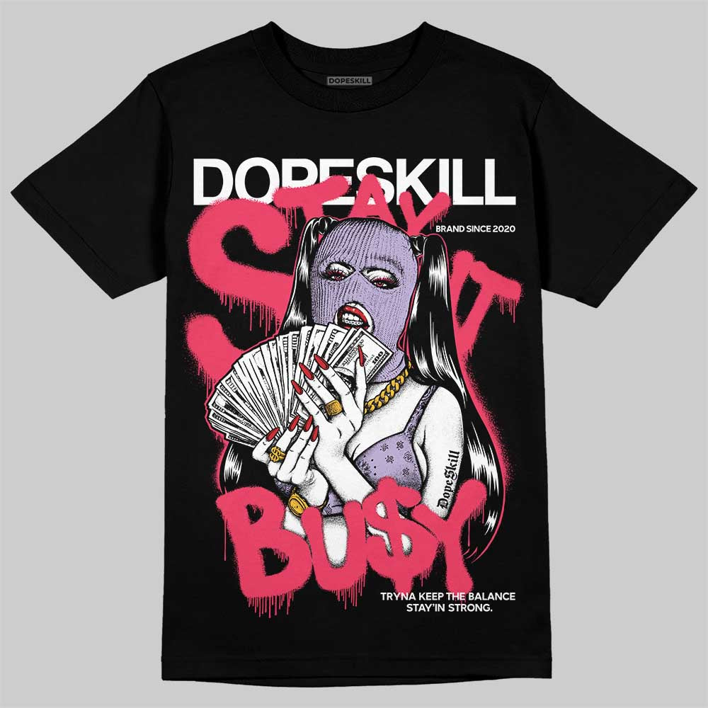 Peanut Butter Jelly 5s DopeSkill T-Shirt Stay It Busy Graphic