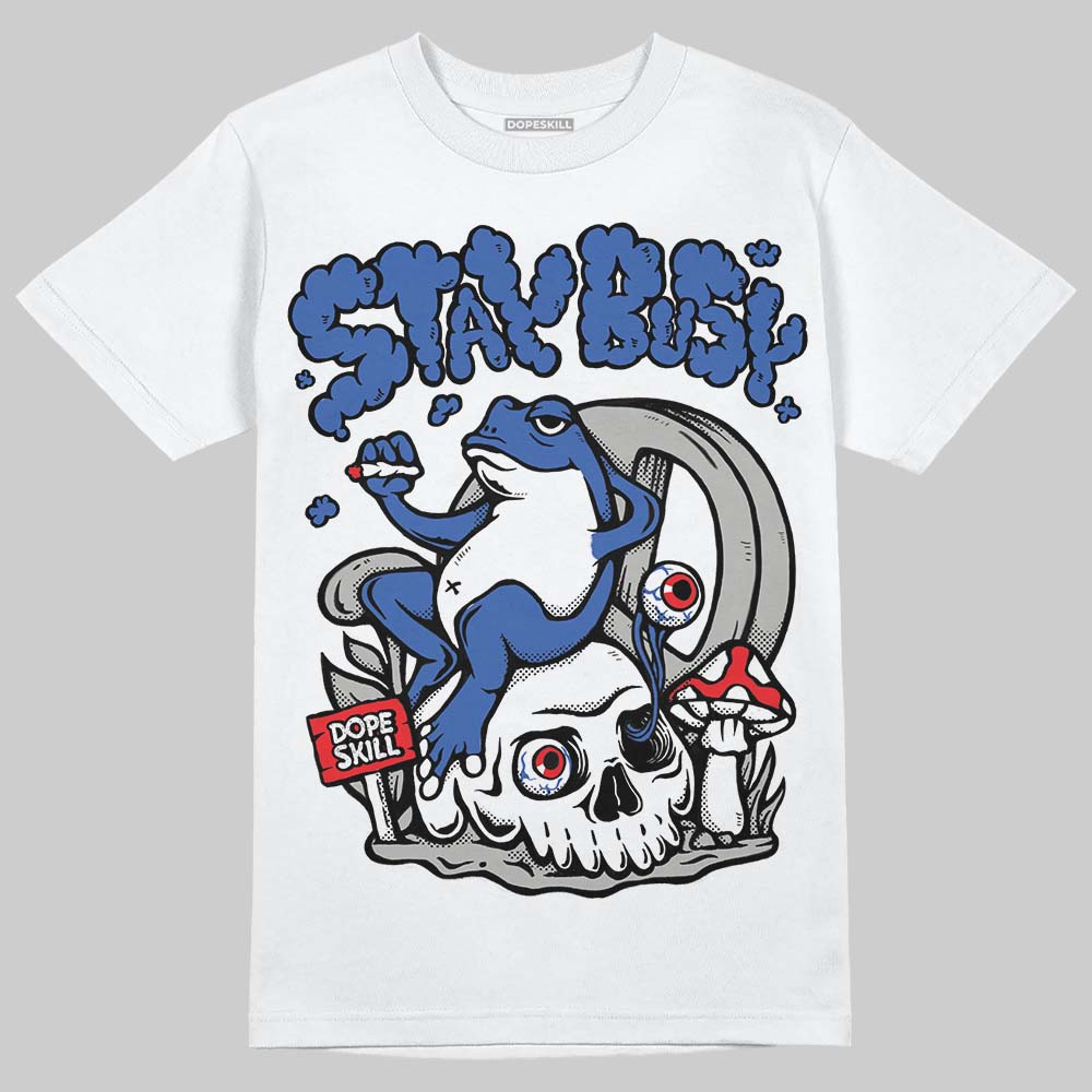 Lucky Shorts 3s DopeSkill T-Shirt Stay Busy Graphic