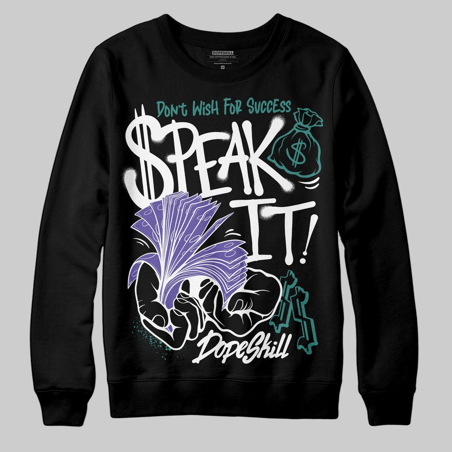 Grape 5s DopeSkill Sweatshirt Speak It Graphic