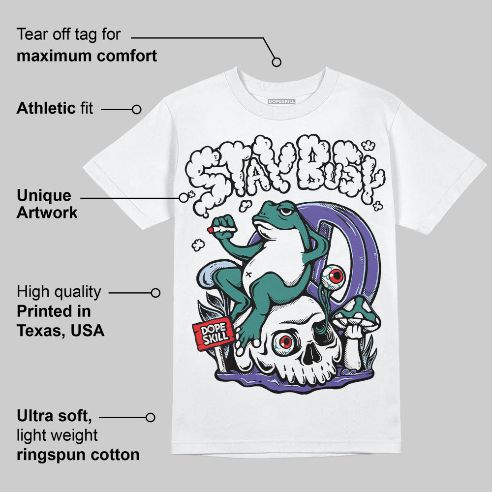 Grape 5s DopeSkill T-Shirt Stay Busy Graphic