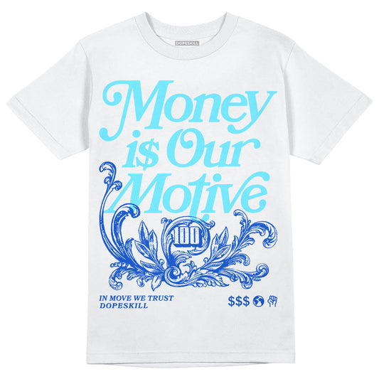 SB Dunk Argon DopeSkill T-Shirt Money Is Our Motive Typo Graphic