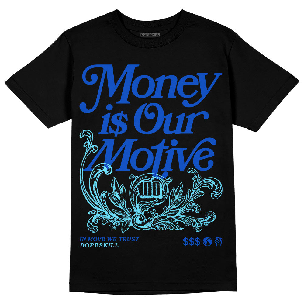 SB Dunk Argon DopeSkill T-Shirt Money Is Our Motive Typo Graphic