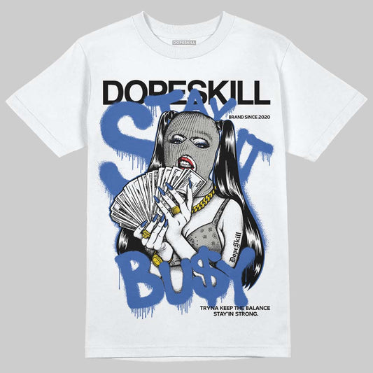 Lucky Shorts 3s DopeSkill T-Shirt Stay It Busy Graphic