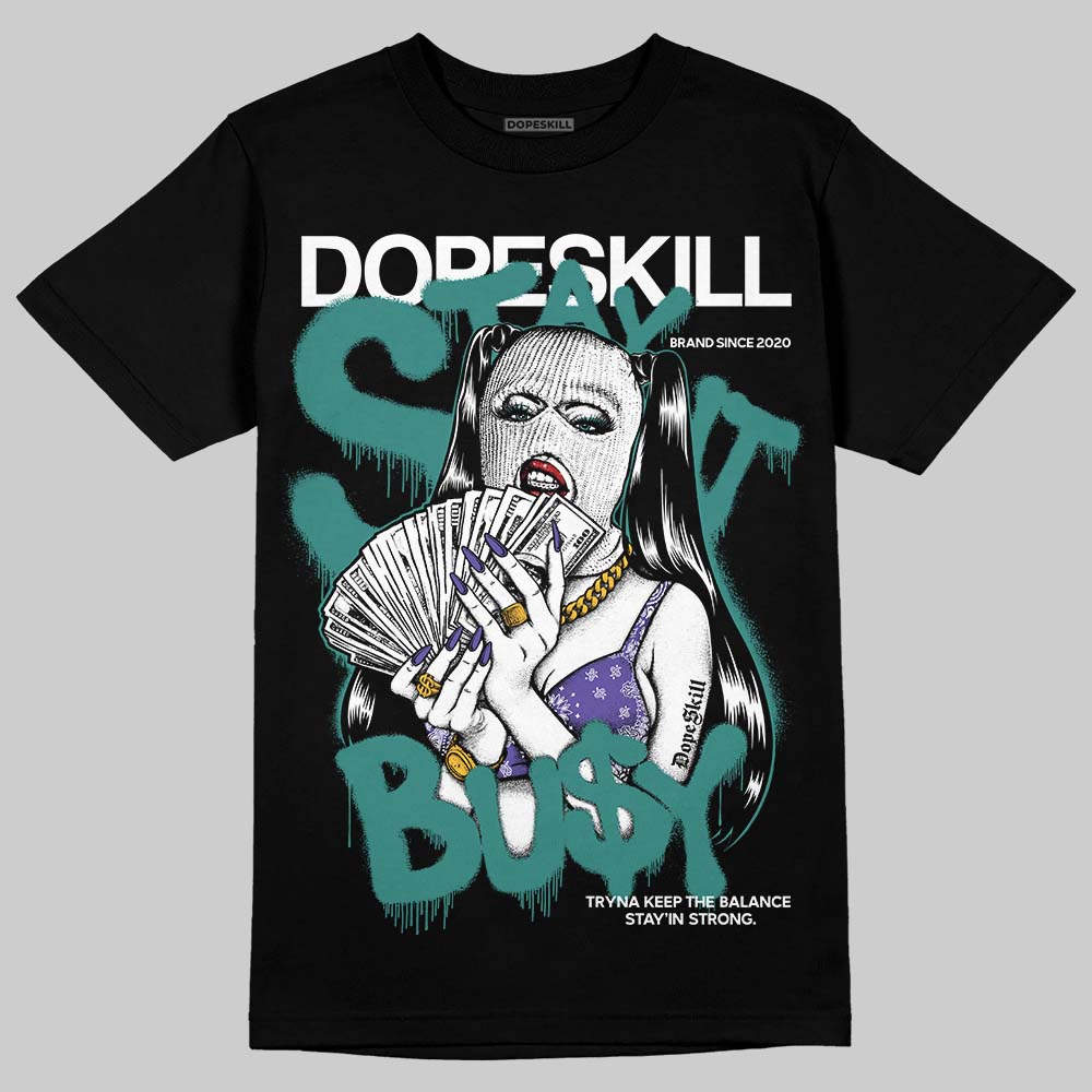 Grape 5s DopeSkill T-Shirt Stay It Busy Graphic