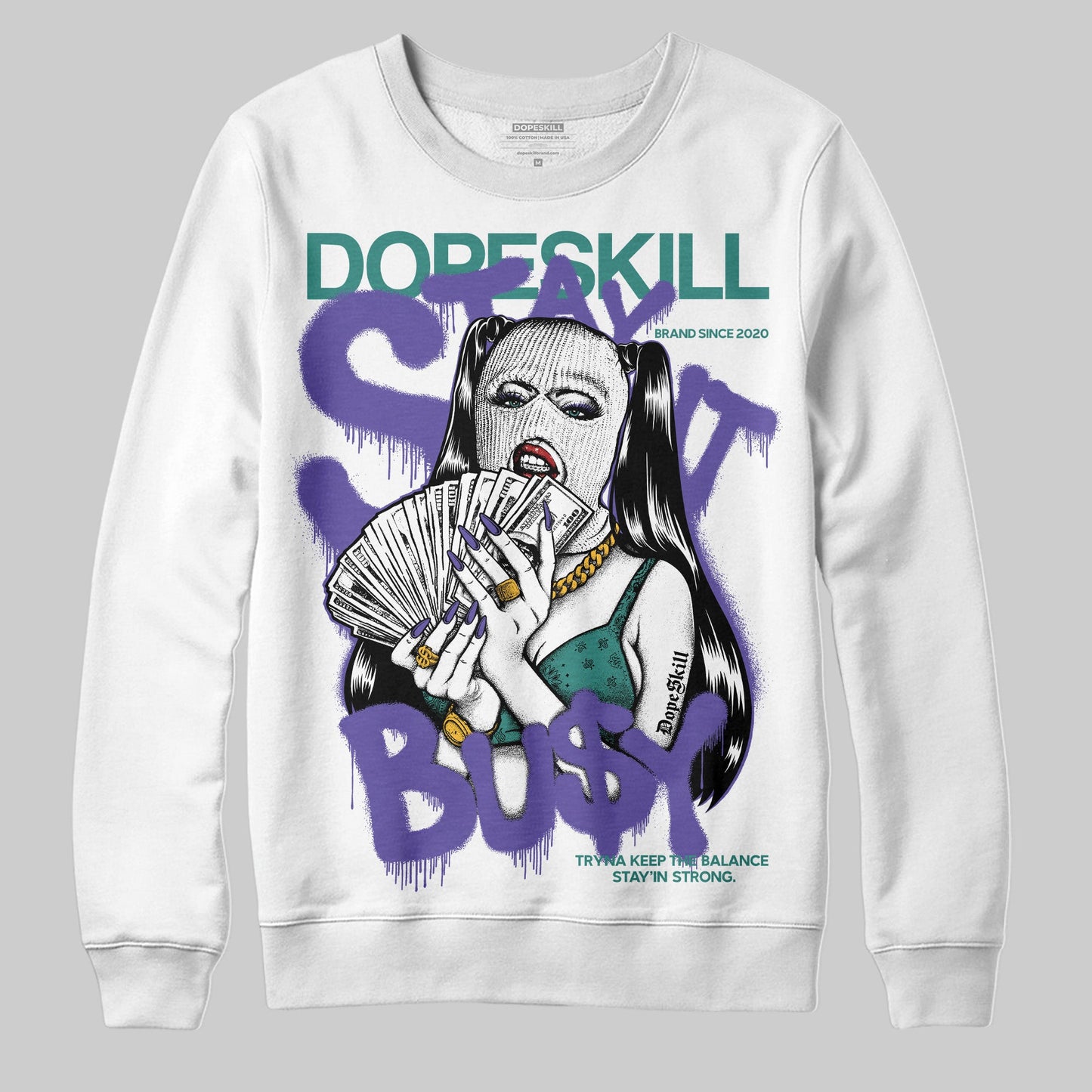 Grape 5s DopeSkill Sweatshirt Stay It Busy Graphic