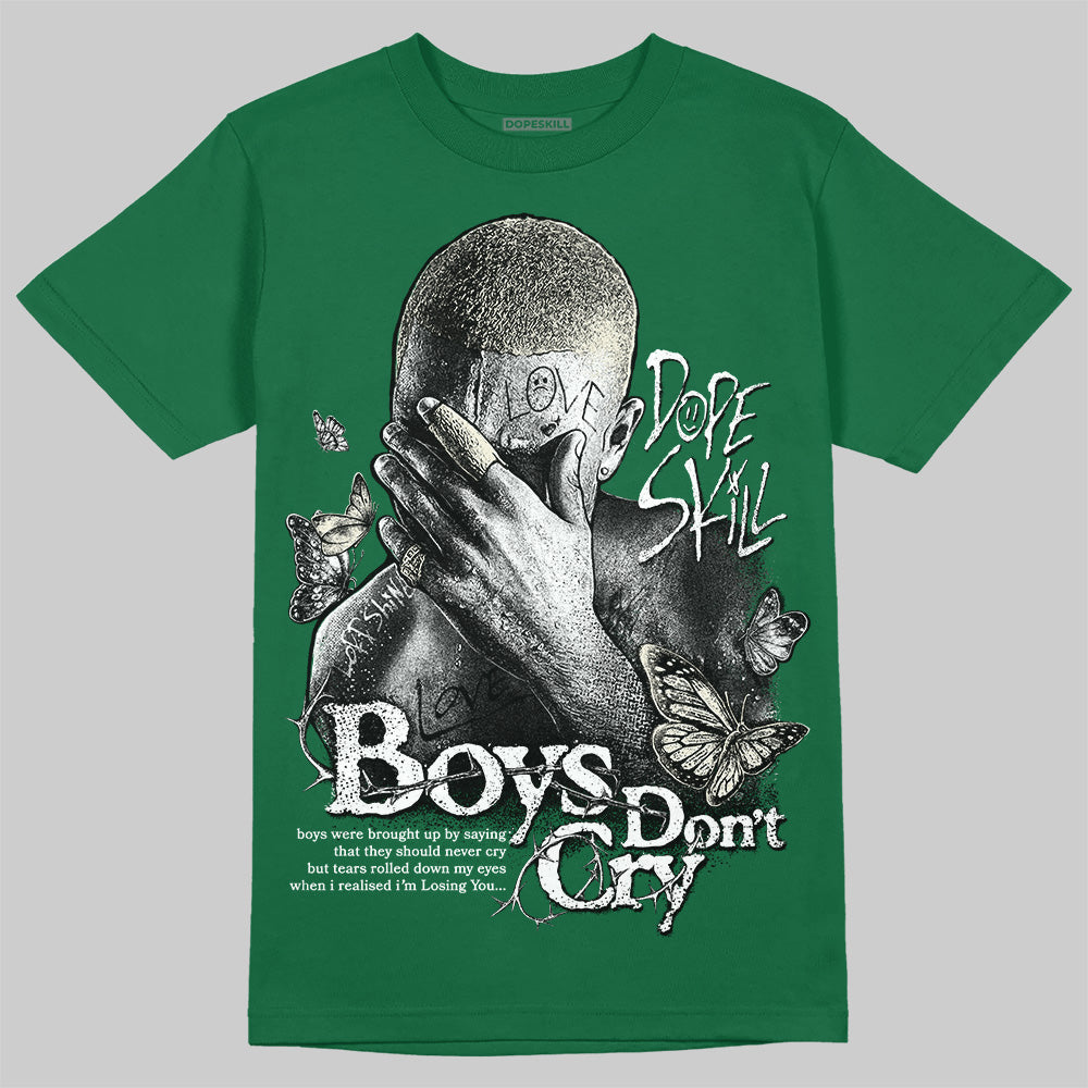 Pine Green 13s DopeSkill T-Shirt Boys Don't Cry Graphic