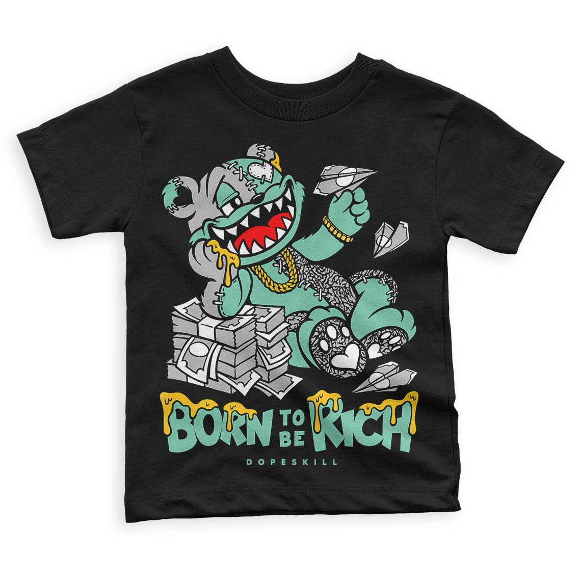 Green Glow 3s DopeSkill Toddler Kids T-shirt Born To Be Rich Graphic