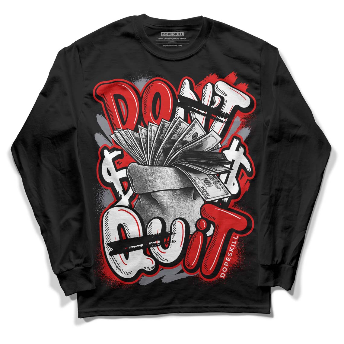 Gym Red 9s DopeSkill Long Sleeve T-Shirt Don't Quit Graphic