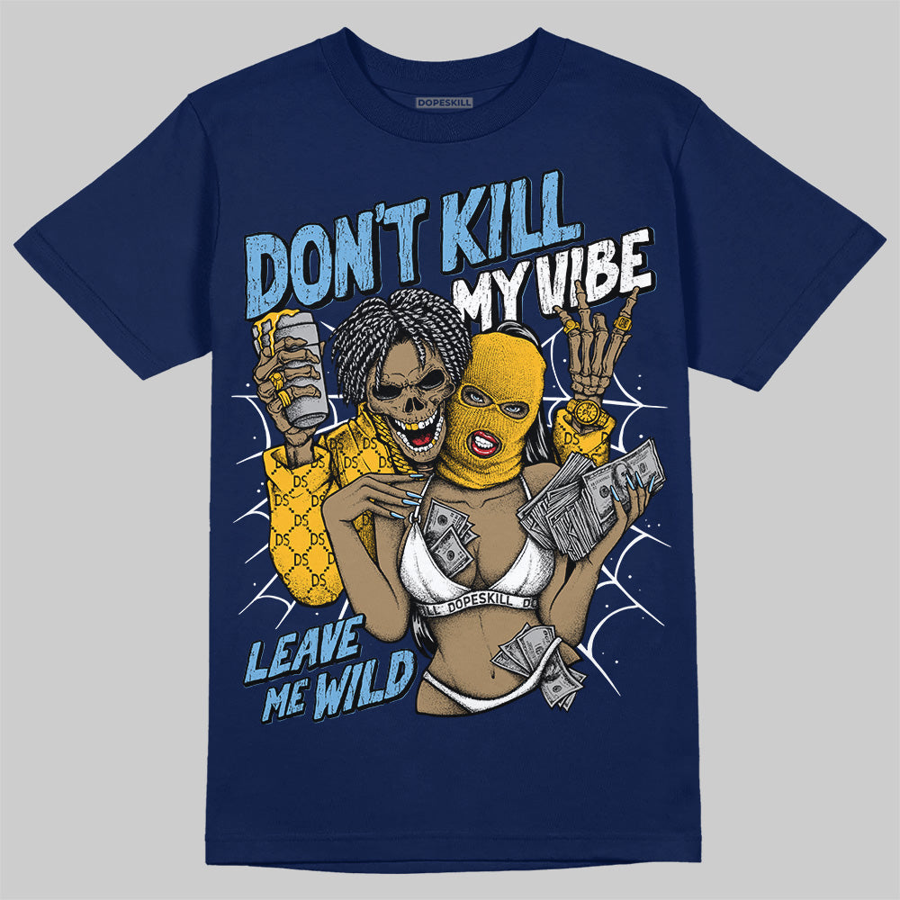 Retro Dunk From Above 4s DopeSkill T-Shirt Don't Kill My Vibe Graphic