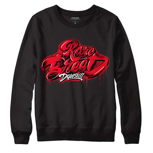 Red Thunder 4s DopeSkill Sweatshirt Rare Breed Type Graphic