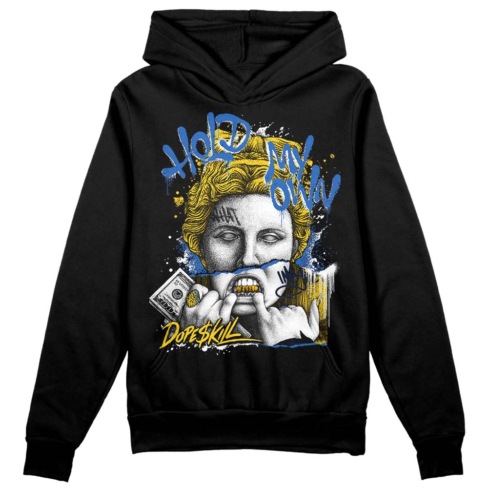 Michigan Dunks DopeSkill Hoodie Sweatshirt Hold My Own Graphic
