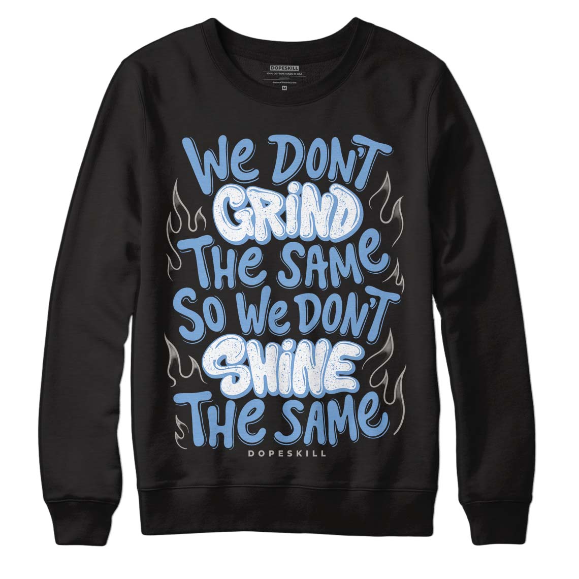 University Blue 5s DopeSkill Sweatshirt Grind Shine Graphic